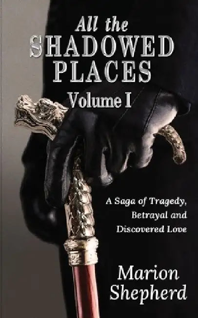 All The Shadowed Places by Marion Shepherd