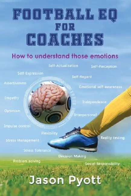 Football EQ For Coaches by Jason Pyott