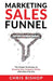 Marketing Sales Funnel by Chris Bishop