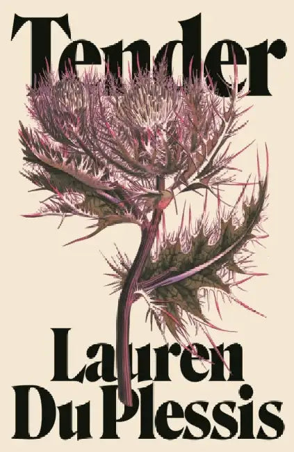 Tender by Lauren Du Plessis