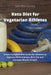 Keto Diet for Vegetarian Athletes: A New Complete Diet Guide for Athletes to Improve Performances, Burn Fat and Increase Muscle Growth by Sebi Alan Guntry
