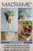 Macramé: A step-by-step guide with 29 projects to create stunning plant hanger backdrops and wall art by Catherine Ranae
