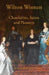 Wilton Women: Chatelaines, Saints and Pioneers by R. E. Foster
