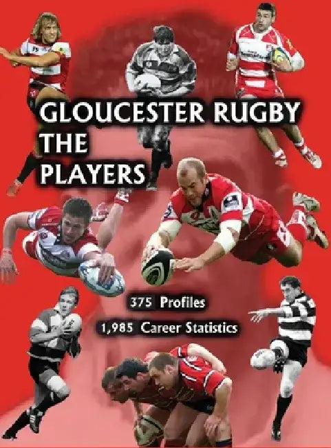 Gloucester Rugby, the Players by Malc King