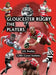 Gloucester Rugby, the Players by Malc King