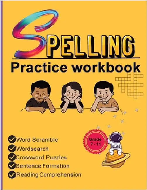 Spelling Practice Workbook: Building Spelling Skills of Tier Two Academic Words Part -1 by Yadav, Richa