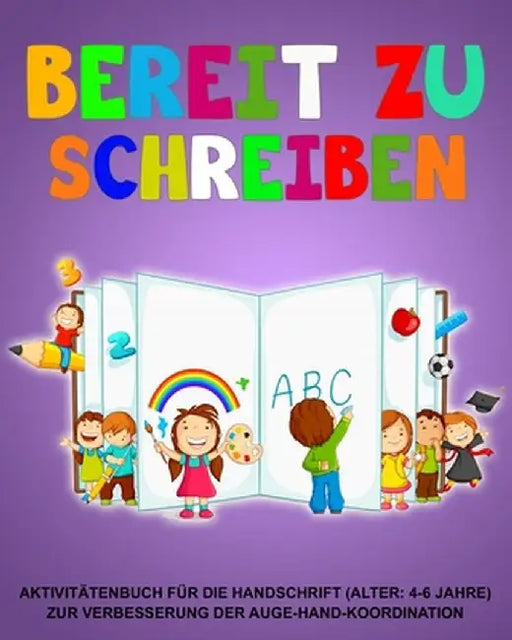 Bereit zu schreiben: Aktivitätenbuch für die Handschrift (Alter: 4-6 Jahre) Zur Verbesserung der Auge-Hand-Koordination by Richa Yadav