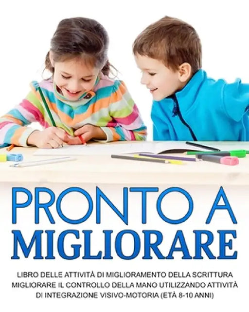 Pronto a Migliorare: Migliorare il controllo della Mano Utilizzando Attività di Integrazione Visivo-Motoria (età 8-10 anni) by Richa Yadav