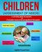 Children - Assessment of Needs: A Guide for Parents of Children with Developmental Challenges: A self-help guide for parents & valuable resource for o by Jagdish Prasad Yadav