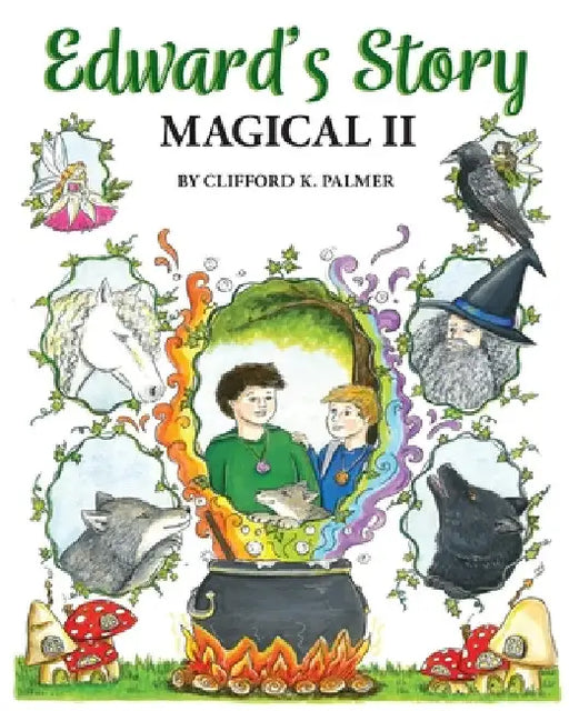 Edward's Story: Magical Book II by Palmer, Clifford K.
