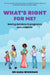 What's Right For Me?: Making decisions in pregnancy and childbirth by Sara Wickham