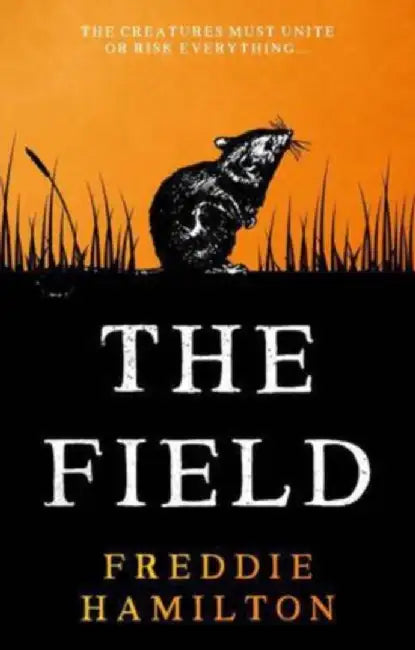 The Field by Freddie Hamilton