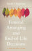 Funeral Arranging and End-of-Life Decisions by Sarah Chapman