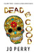 Dead Is Good by Jo Perry