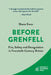 Before Grenfell: Fire, Safety and Deregulation in Twentieth-Century Britain by Shane Ewen