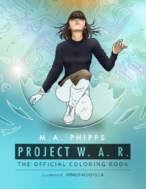 Project W.A.R. The Official Coloring Book