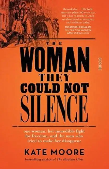 The Woman They Could Not Silence by Kate Moore