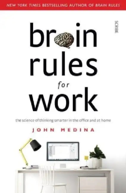 Brain Rules for Work by Alex Lake