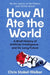 How AI Ate the World: The Rise of Artificial Intelligence - And What It Means for All of Us by Chris Stokel-Walker