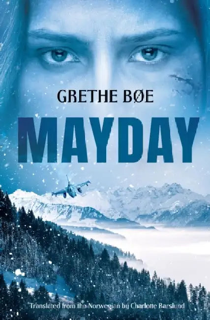 Mayday by Grethe Bøe