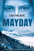 Mayday by Grethe Bøe