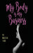 My Body Is My Business by Melissa Todd
