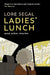 Ladies' Lunch by Lore Segal