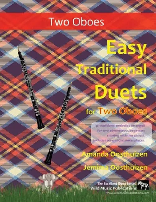 Easy Traditional Duets for Two Oboes: 32 traditional melodies arranged for two adventurous beginners by Amanda Oosthuizen