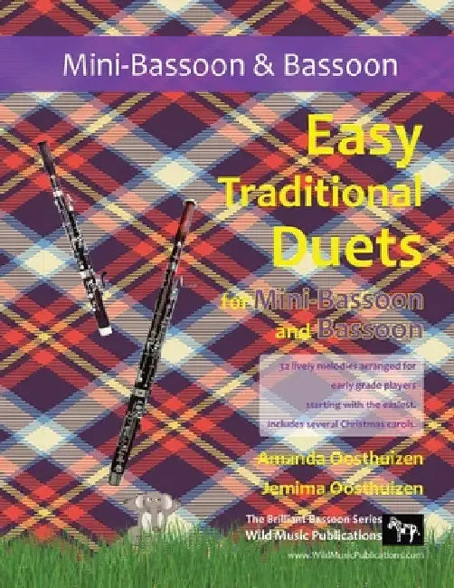 Easy Traditional Duets for Mini-Bassoon and Bassoon: 32 traditional melodies arranged for two adventurous early grade players. by Jemima Oosthuizen