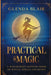 Practical Magic: A Witchcraft Supplies Book of Wicca, Spells and Runes: A Witchcraft Supplies Book of Wicca, Spells and Runes by Glenda Blair