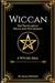 Wiccan: The Truth about Wicca and Witchcraft: The Truth about Wicca and Witchcraft: A Witches Bible (including Witches Herbs) by Julia Steyson