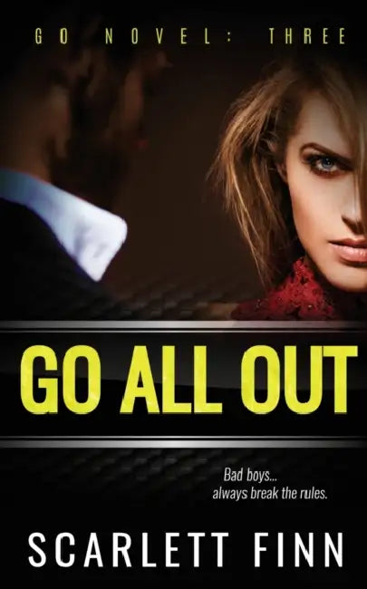 Go All Out by Scarlett Finn