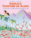 Animals: Together or Alone by Mia Cassany