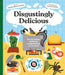 Disgustingly Delicious: The Surprising, Weird and Wonderful Food of the World by Soledad Romero Marino
