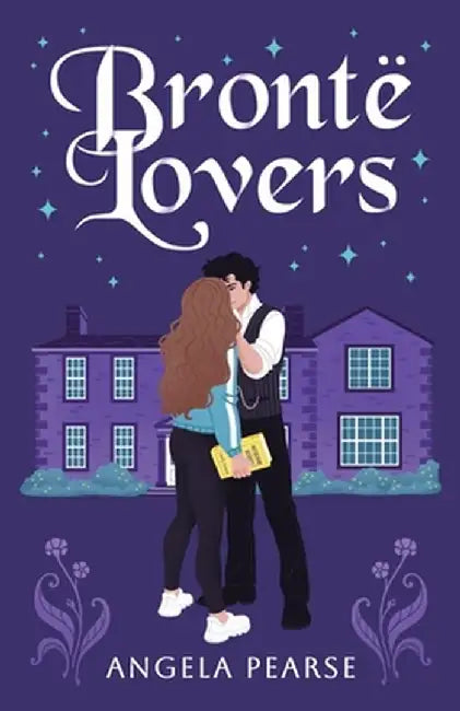 Brontë Lovers: A gothic-inspired contemporary rom-com by Angela Pearse
