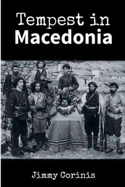Tempest in Macedonia by Jimmy Corinis
