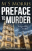 Preface to Murder: An Oxford Murder Mystery by M. S. Morris