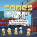Cones and Building Bridges by Chris Madeley