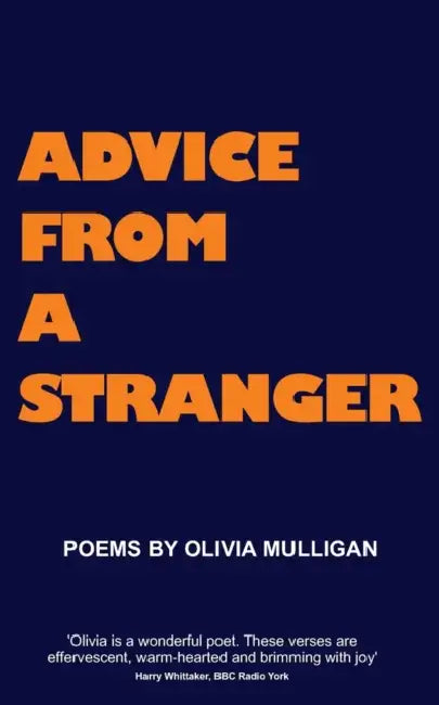 Advice from a Stranger by Olivia Mulligan