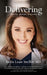 Delivering by Kellie Lease Stecher