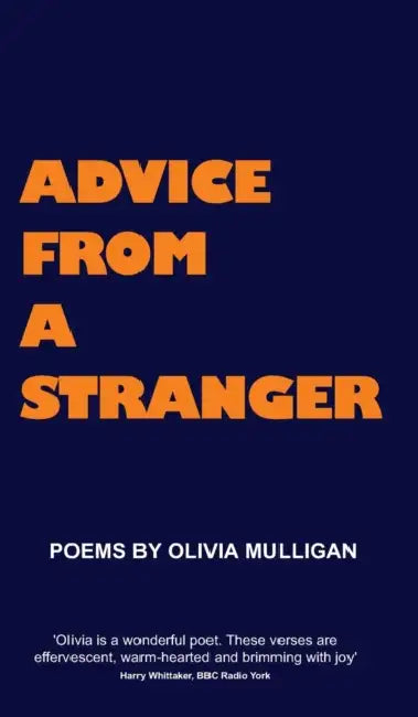 Advice from a Stranger by Olivia Mulligan