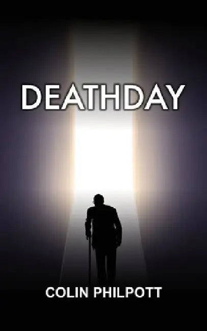 Deathday by Colin Philpott