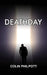 Deathday by Colin Philpott