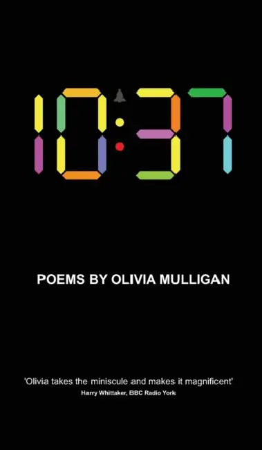 10: 37 by Olivia Mulligan