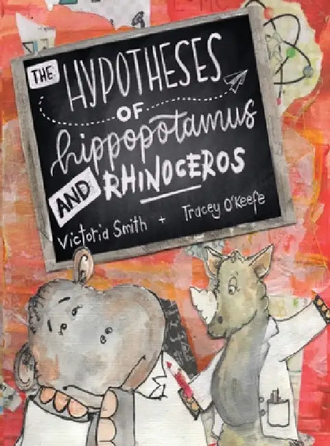 The Hypotheses of Hippopotamus and Rhinoceros by Victoria Smith