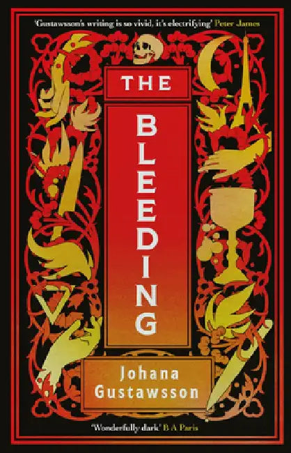 The Bleeding: Volume 1 by Johana Gustawsson
