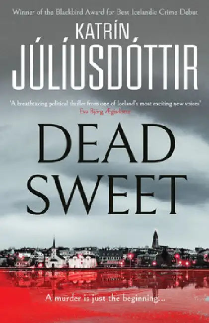 Dead Sweet: Volume 1 by Katrín Júlíusdóttir