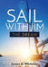Sail with Jim: The Dream by James G. Whitelaw