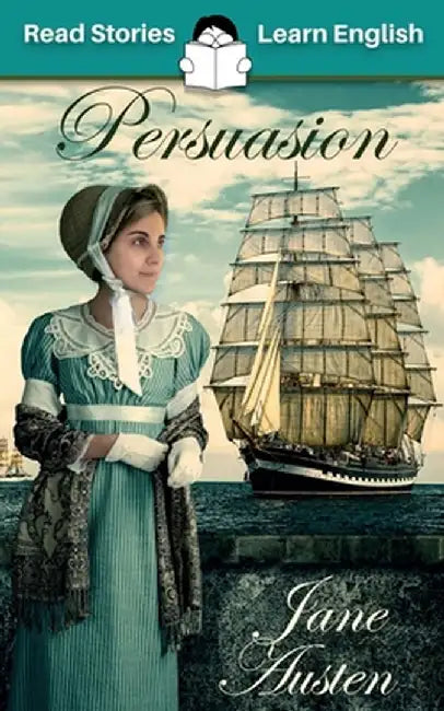 Persuasion: CEFR level B2 (ELT Graded Reader) by Jane Austen