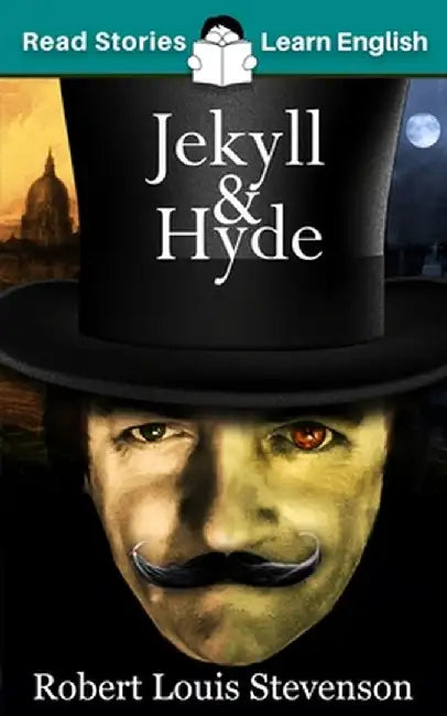 Jekyll and Hyde: CEFR level B1 (ELT Graded Reader) by Karen Kovacs